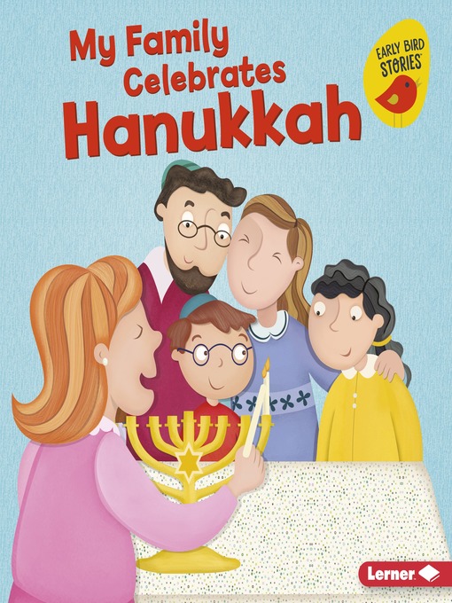 Title details for My Family Celebrates Hanukkah by Lisa Bullard - Available